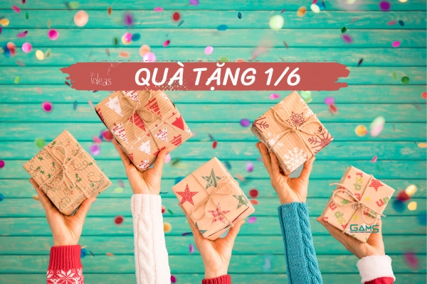 Gợi ý 50+ món quà 1/6 độc đáo, ý nghĩa theo độ tuổi (Hot Trend 2026)